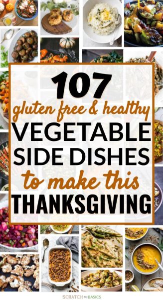 107 gluten free and healthy vegetable side dishes to make this Thanksgiving