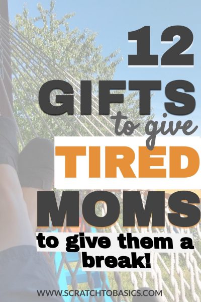 12 gifts to give tired moms to give them a break