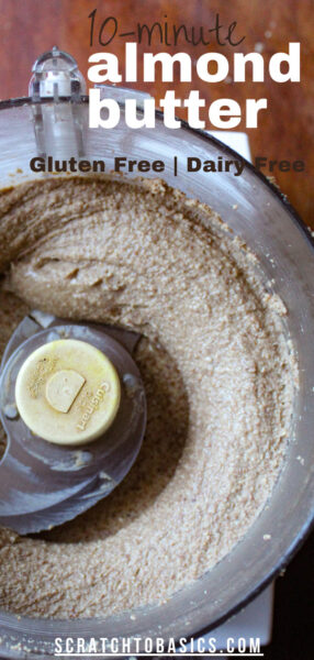 10  minute almond butter, gluten free, dairy free