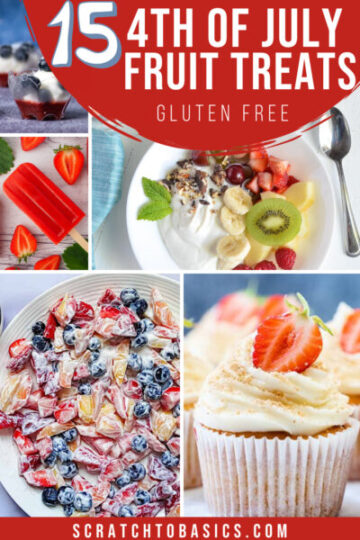 15 Gluten Free 4th of July Fruit-Filled Desserts - Scratch To Basics