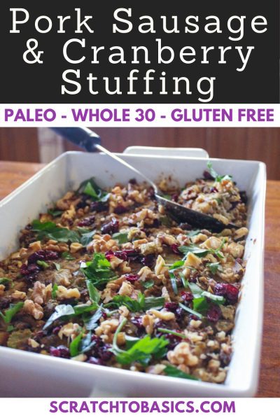 Pork sausage & cranberry Paleo stuffing