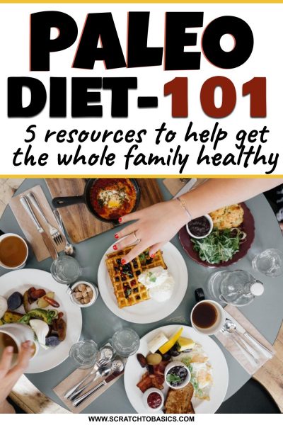 Paleo diet 101 - for families
