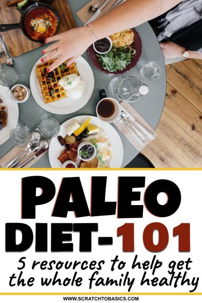 Paleo diet 101 - family resources