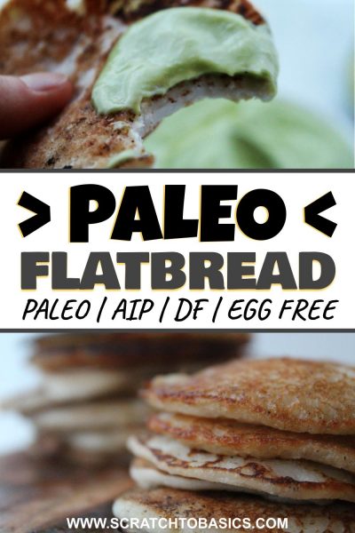 Paleo flatbread - aip, gf, df, egg free