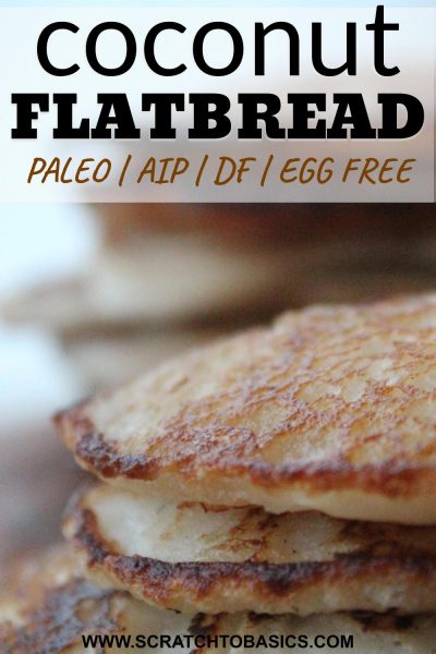 Paleo flatbread - aip, gf, df, egg free