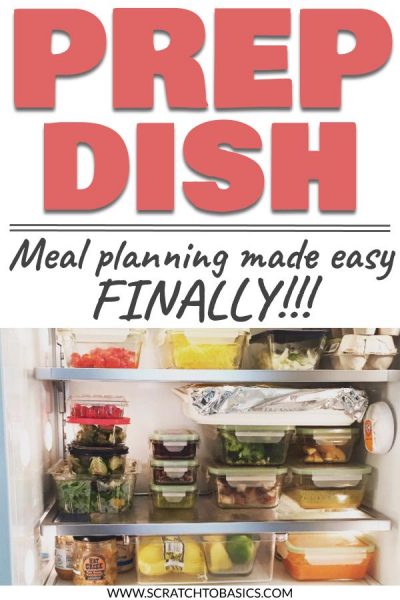 Prep dish - meal planning made easy - finally with picture of fridge.