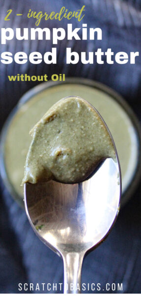 2 ingredient pumpkin seed butter without oil