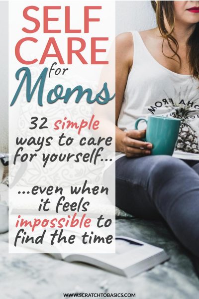 32 self care ideas for busy moms
